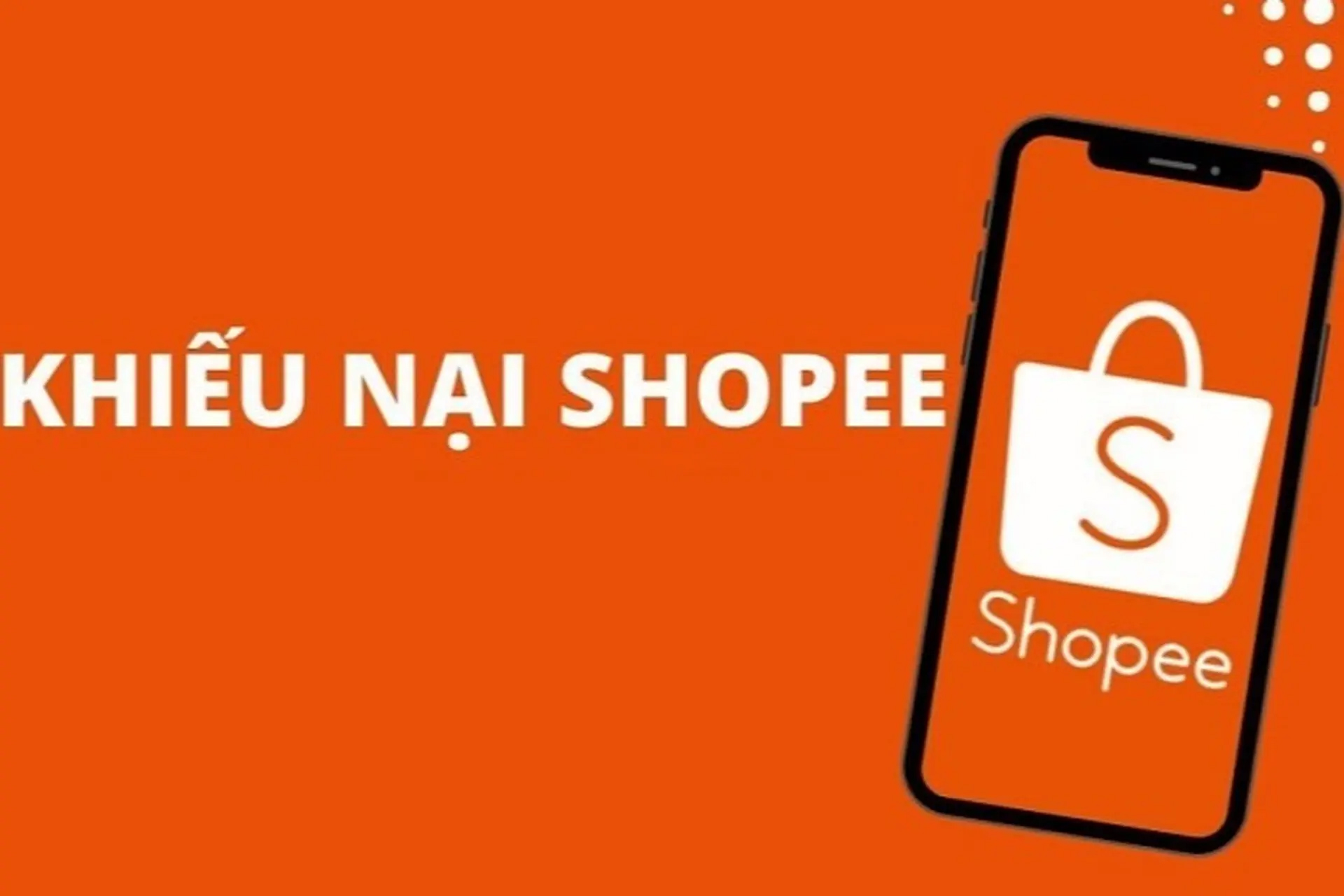 Vì sao cần giảm thiểu khiếu nại và tranh chấp trên Shopee?