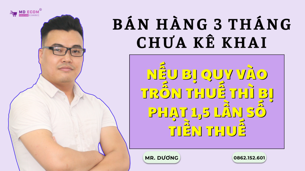 bán hàng 3 tháng chưa kê khai